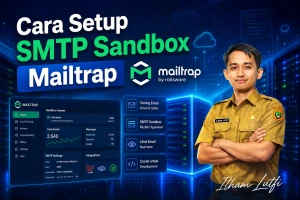Cara Setup SMTP Sandbox Mailtrap untuk Laravel: Panduan Lengkap untuk Pemula